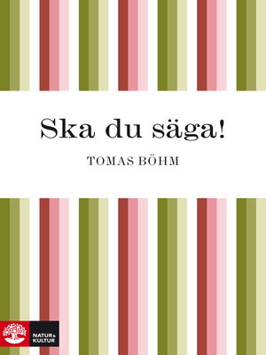 cover image of Ska du säga!